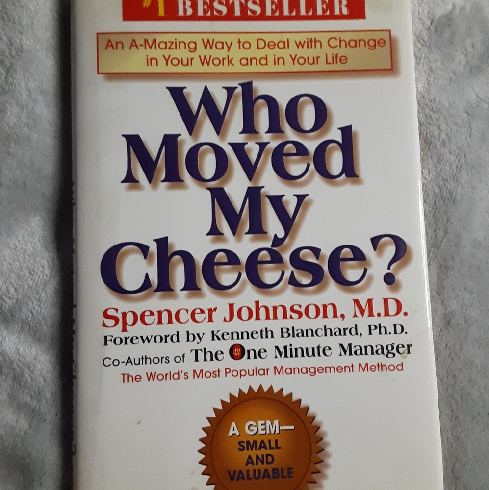 Who Moved My Cheese by Spencer Johnson, M.…